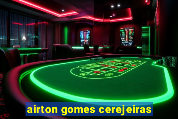 airton gomes cerejeiras